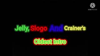 Jelly, Slogo and Crainer's oldest intro (first video)