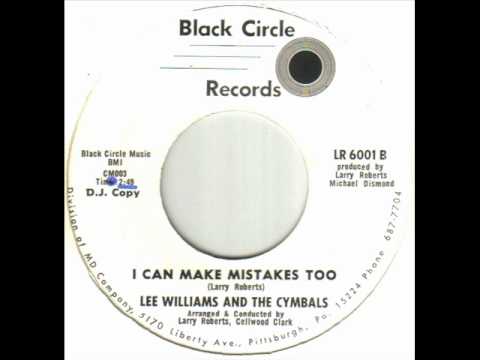 Lee Williams And The Cymbals - I Can Make Mistakes Too.wmv