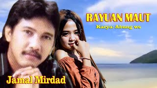 JAMAL MIRDAD -  RAYUAN MAUT - ORIGINAL SONG (OFFICIAL VIDEO LIRIK)