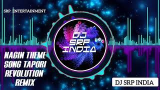 Nagin Theme _ Tapori Revolution _ Dj SRP INDIA _  New Music _Nagin Music _DJ SRP INDIA Thumb
