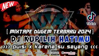 DJ FUNKOT TERBARU 2023 - DUGEM KUPILIH HATIMU SUPER HARDMIX 2024 SAMPAI TUNTAS !!!