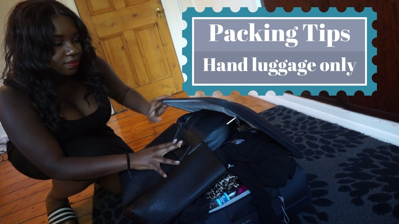 Packing Tips Hand luggage only YouTube