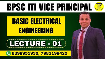 BPSC ITI Vice Principal Basic Electrical Engineering | Lecture - 01 | BPSC ITI Vice Principal 2025