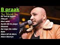 new song B praak 2020 | B praak new songs B praak All songs Latest Bollywood Songs Dil Tod ke hansti