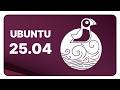 Ubuntu 25 04 A Bigger Release Than I Thought Ubuntu 25 04 A Bigger Release Than I Thought