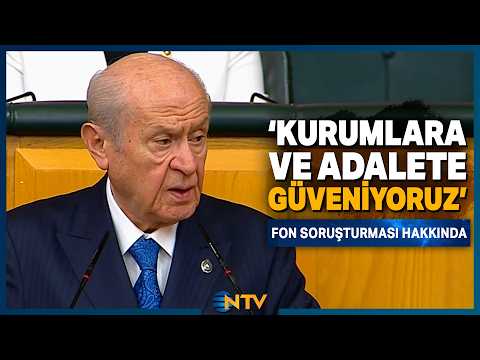 Devlet Bahçeli on the Fund Investigation: 'We Trust Our Institutions and Justice' | NTV