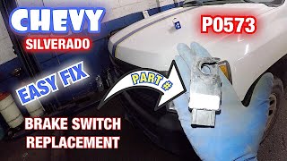 How to replace brake switch on chevrolet silverado code p0573