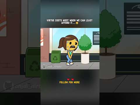 Virtue Costs Most When We Can Least Afford It...😢 #animation #viral #shorts