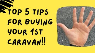 DONT BUY YOUR FIRST CARAVAN UNTIL YOU WATCH THIS VIDEO!!
