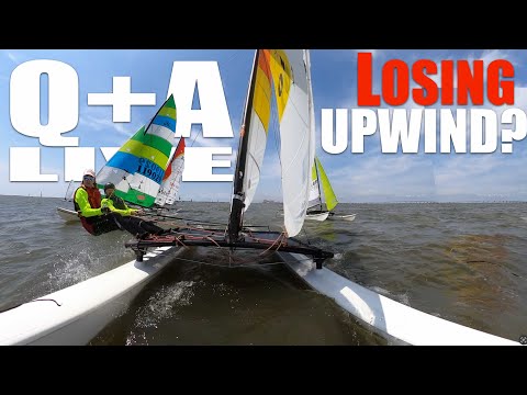 Why am I loosing Upwind? Q+A Live: Your Catamaran Sailing Questions Answered