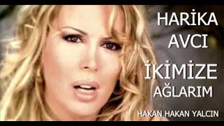 Hari̇ka Avci İki̇mi̇ze Ağlarim 2015 Kali̇tesi̇