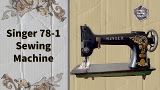 Singer 78-1 Sewing Machine #sewingmachine #singersewingmachine Guide