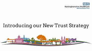 Nottinghamshire Healthcare Nhs Foundation Trust Strategy 2022