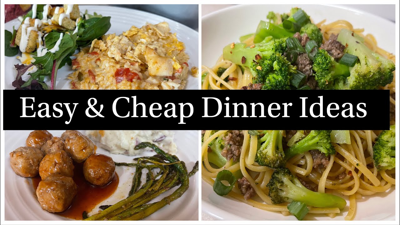 Easy & Cheap Dinner Ideas What’s for Dinner Budget Friendly Recipes