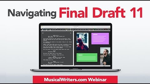 Navigating and How to Use Final Draft 11