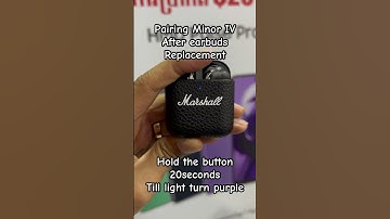 Pairing Marshall Minor IV after replacing earbuds or case #Marshall #MinorIV #Earbuds #replacement