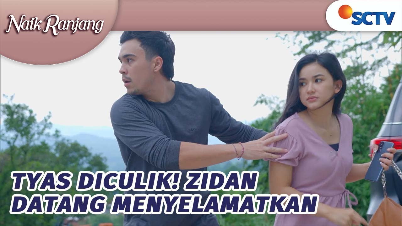 Tyas Diculik! Zidan Datang Menyelamatkan | Naik Ranjang - Episode 194