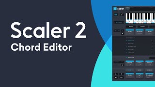Scaler 21 | New Chord Editor Page Per Note Velocity Control