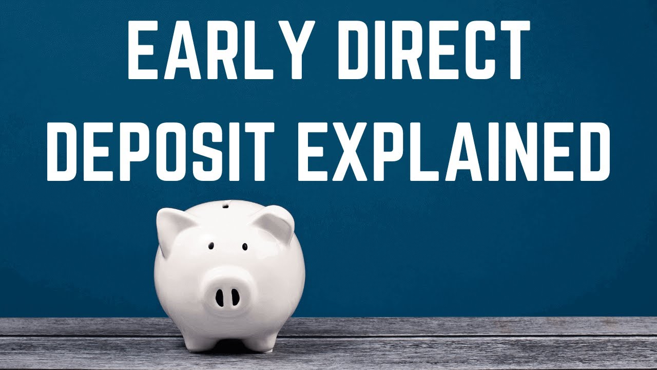 Early Direct Deposit Explained YouTube early-direct-deposit-explained-youtube