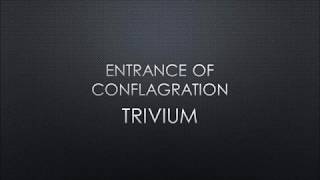 Trivium | Entrance Of Conflagration (Lyrics)