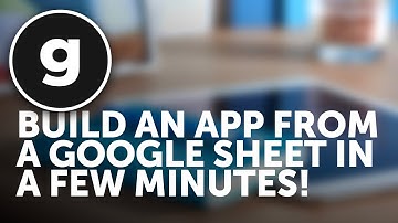 Build an App from a Google Sheet with Glide!