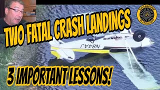Two Fatal Crash Landings 3 Important Lessons 7/16/26