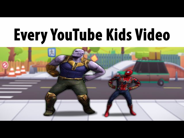 Every YouTube Kids Video class=