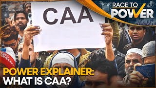 Power Explainer: What is the Citizenship Amendment Act? | Race to Power