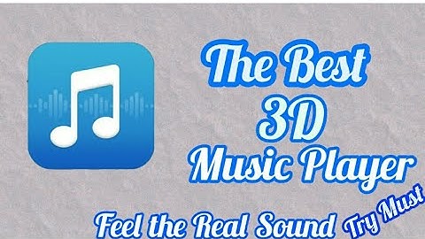 Best 3D Music Player for Android 2020