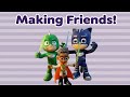 PJ Masks Making Friends! - PJ Masks Toys Videos in English