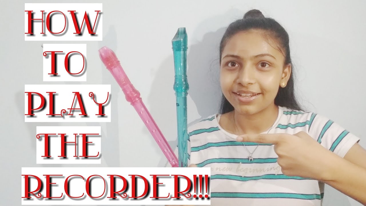 Your First Lesson Of How To Play The RECORDER! YouTube