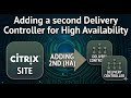 Adding a second Delivery Controller for High Availability