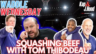 Everybody Loves Tom Thibodeau? | Waddle Wednesday