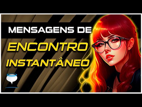 MENSAGENS INFALIVEIS para MARCAR ENCONTROS INSTANTANEOS | Santo Papo - MENSAGENS INFALIVEIS para MARCAR ENCONTROS INSTANTANEOS | Santo Papo