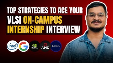 TOP STRATEGIES TO ACE YOUR VLSI ON-CAMPUS INTERNSHIP INTERVIEW | @Intel Interview Experience | VIT