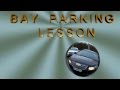 BAY PARKING LESSON