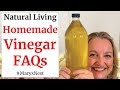 Homemade Vinegar FAQs -  How to Make Vinegar - HOMEMADE VINEGAR SERIES