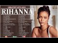 The Best Of Rihanna - Rihanna Greatest Hits Full Album 2023.