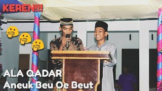 KEREN!!! QASIDAH ACEH TERBARU ANEUK BEU OE BEUT By ALA QADAR