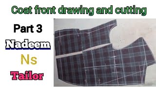 how to make coat front drawing and cutting part 3 | very easy and simple | @nadeemnstailor