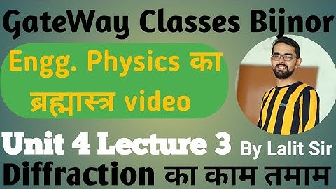 Unit-4 | Part-3 | Diffraction I #Engg.Physics#B.TEch