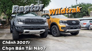 So Sánh Ford Ranger Raptor vs Wildtrak 2023 | Chênh 300Tr chọn ÊM hay THỰC DỤNG
