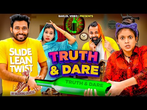 Truth and Dare | BakLol Video
