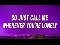 Rihanna - So just call me whenever you&#39;re lonely (If It&#39;s Lovin&#39; That You Want) (Lyrics)