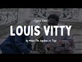 Midas The Jagaban - Louis Vitty ft. Tayc (lyrics)