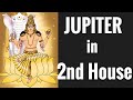 Jupiter in Second House (Jupiter in 2nd house) with all aspects - Vedic Astrology