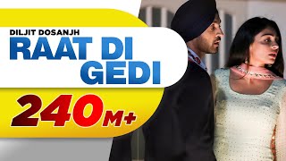 Diljit Dosanjh | Raat Di Gedi Neeru Bajwa | Jatinder Shah| Latest Punjabi Song 2018