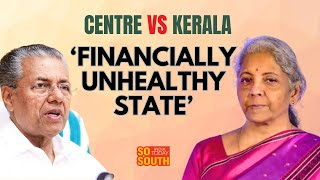 Kerala Has Worst Fiscal Management in Country: Centre to Supreme Court | SoSouth