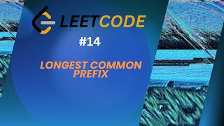 Longest Common Prefix - C++ Solution Explained