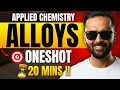 ALLOY |APPLIED CHEMISTRY|ONESHOT|PRADEEP GIRI SIR
